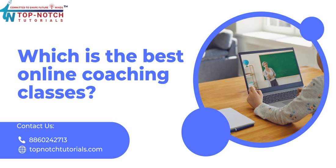Which is the best online coaching classes?
