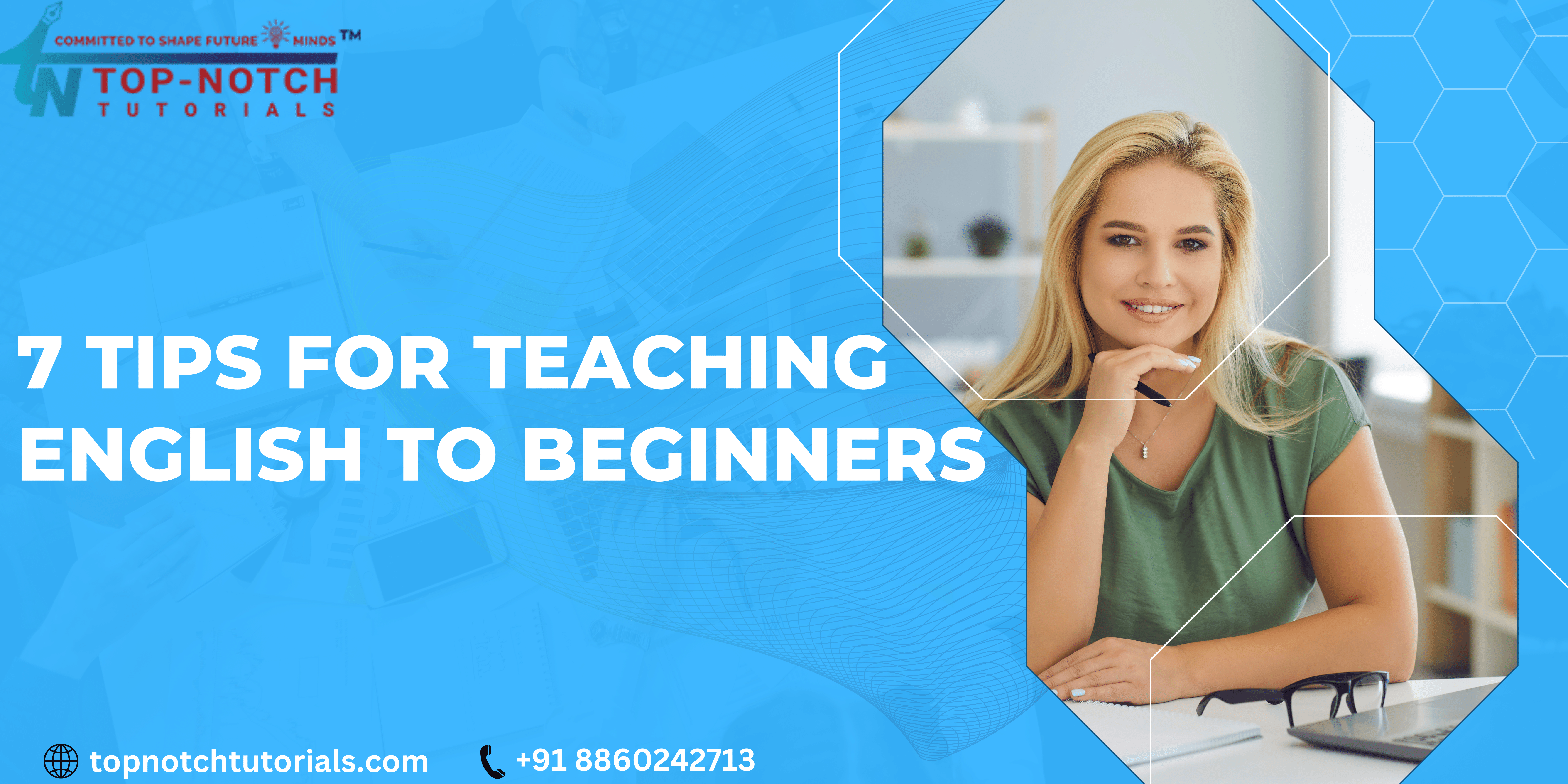 7 Tips For Teaching English to Beginners