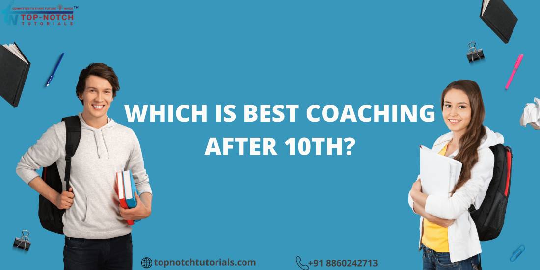 Which is best coaching after 10th?