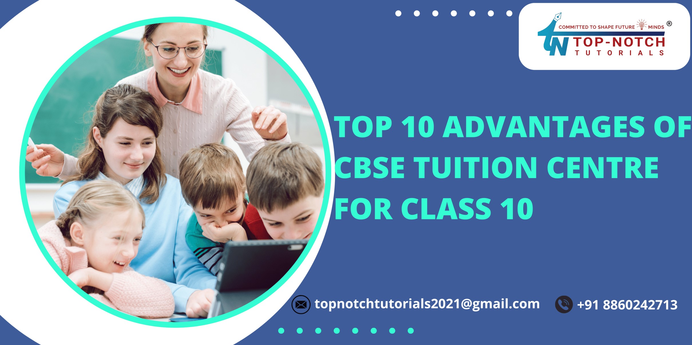 Top 10 Advantages of CBSE Tuition Centre for Class 10
